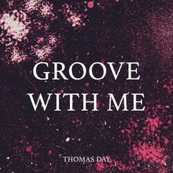 Groove With Me