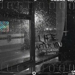 Life After You (feat. S Rayne Z)