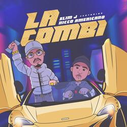 La Combi (feat. Nicco Americano & Young 808 Beats)