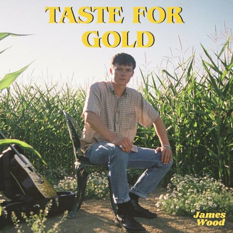 Taste For Gold