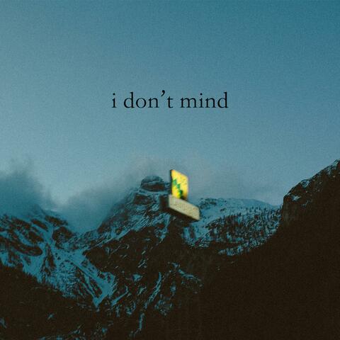 I Don't Mind