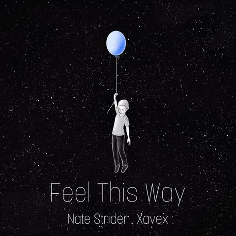 Feel This Way (feat. Xavex)