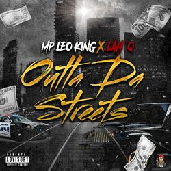 Outta Da Streets (feat. Lah'Q)