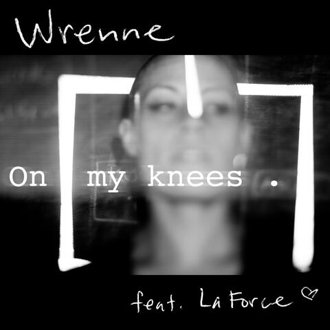 On My Knees (feat. La Force)