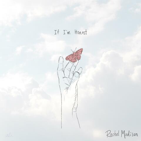If I'm Honest