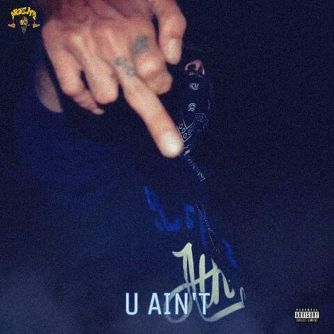 U AIN'T