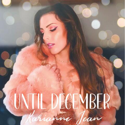 Until December