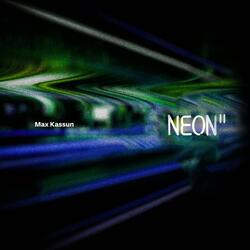 Neon Pt.II