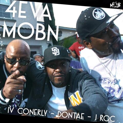 4eva Mobn (feat. Dontae, J Roc & IV Conerly)