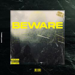 Beware
