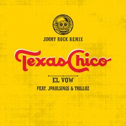 Texas Chico (feat. Jpaulsings & TrilLoz)