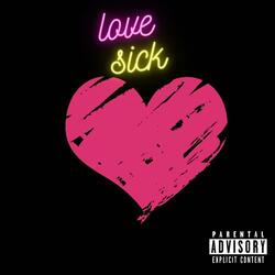 Lovesick (feat. Landn Amour & Kid Moon)