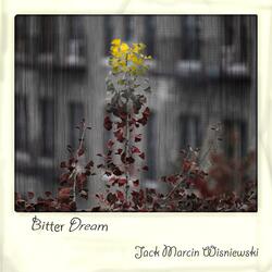Bitter Dream