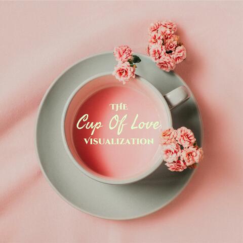 The Cup Of Love Visualization
