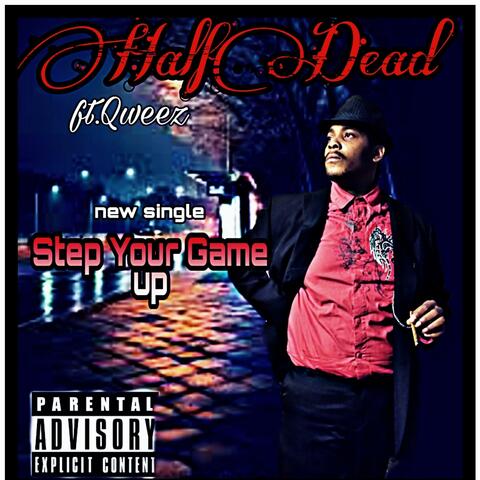 Step Your Game Up (feat. Qweez)