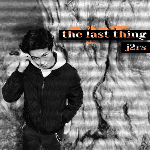 The Last Thing