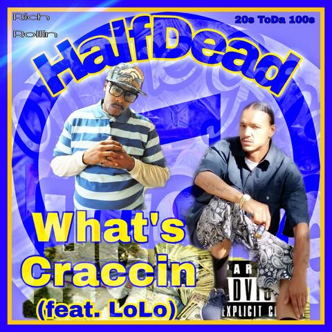 What's Craccin (feat. LoLo 4 Sho)