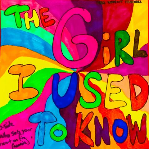 The Girl I Used to Know