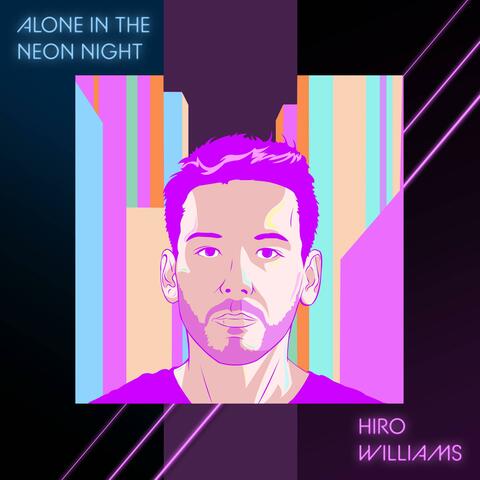 Alone in the Neon Night