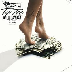 Tip Toe (feat. DTE Lil DayDay)
