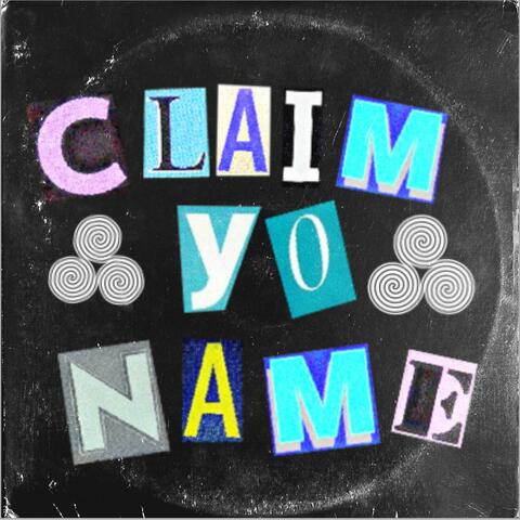 Claim Yo Name