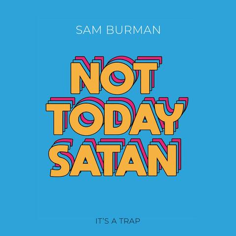 Not Today Satan