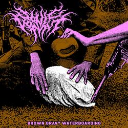 Brown Gravy Waterboarding (feat. Kylos Lopez)