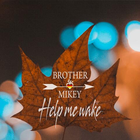 Help me wake