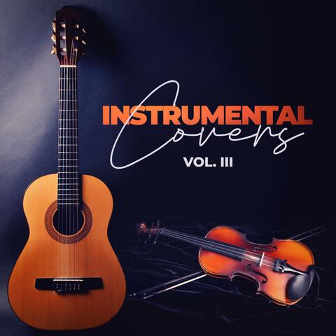 Instrumental Covers VOL. III