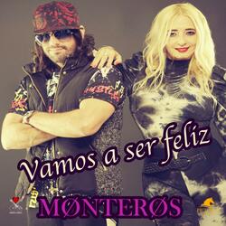 Vamos a ser Feliz