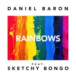 Rainbows (feat. Sketchy Bongo)