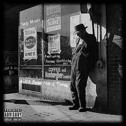 Ain't Seen Hard Times (feat. James Griffiths)