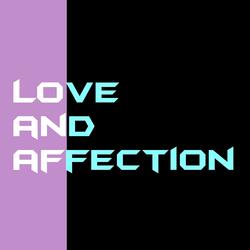 Love and affection