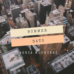 Bummer Days