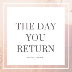 The Day You Return