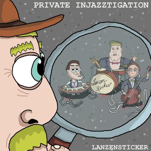 Private Injazztigation