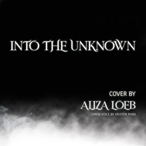 Into the Unknown