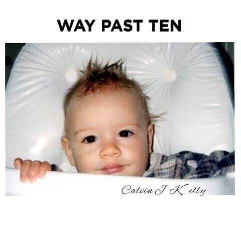 Way Past Ten