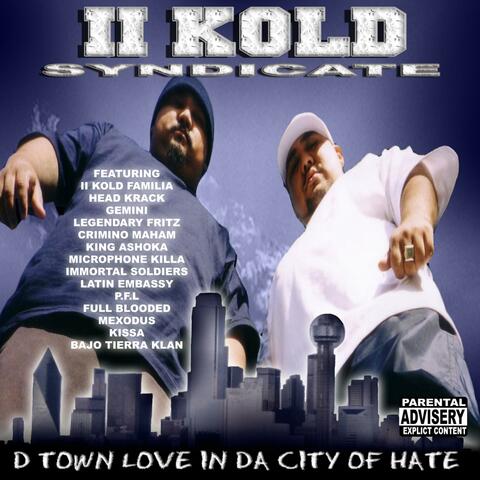 D Town Love in Da City of Hate