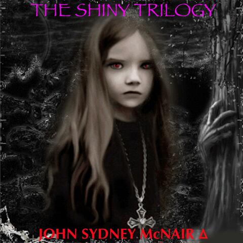 The Shiny Trilogy