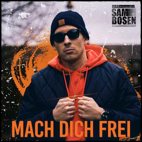 Mach Dich Frei (feat. Screwaholic)