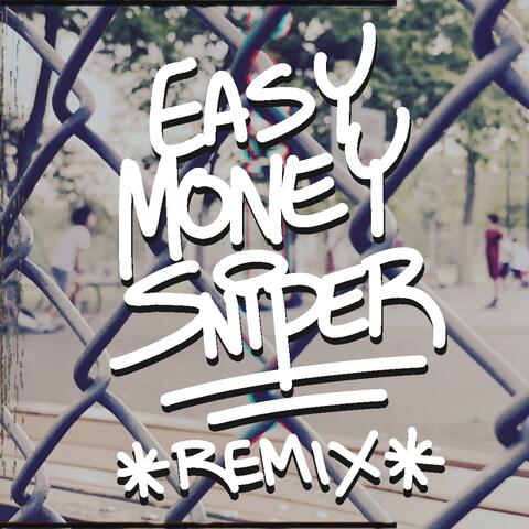 Easy Money Sniper Remix (feat. Adam Dollar$, LISTENtoSIN, The Ichiban Don & DviousMindz)