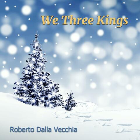 We Three Kings