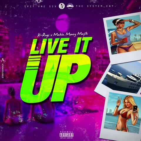 Live It Up (feat. K-Rugs)
