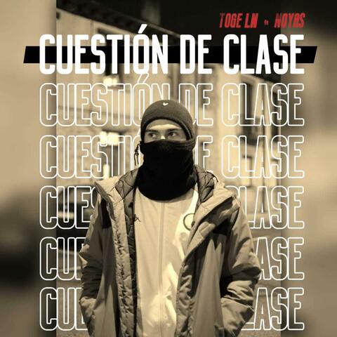 Cuestión de clase (feat. Noyas)