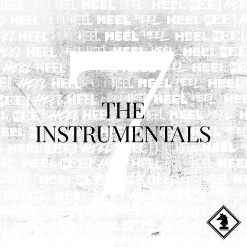 Heel, Pt. 7 (The Instrumentals)
