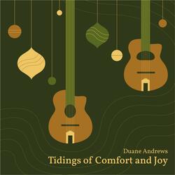 Tidings Of Comfort And Joy
