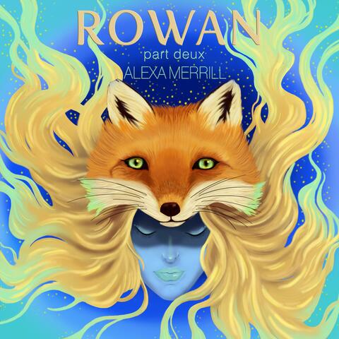 Rowan Part Deux