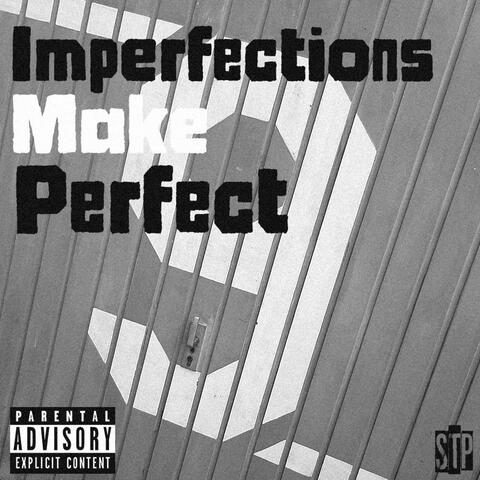Imperfections Make Perfect
