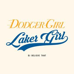 Dodger Girl, Laker Girl